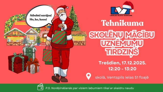 Tehnikuma skolēnu mācību uzņēmumu tirdziņš jau šo trešdien!